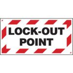 COVID-19 & Energy Isolation Sign: "LOCK-OUT POINT" (MOQ=1, Pkg Qty=25)